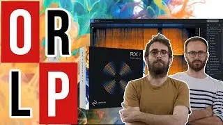 On teste en live RX 7 le logiciel de restauration audio d'iZotope - ORLP