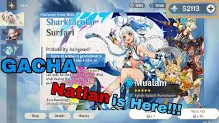 Natlan Is Here! Time To Get That Shark Girl!✨ | Gacha | Mobile | Genshin Impact 5.0