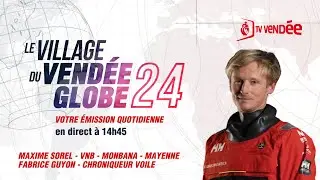 Le Village du Vendée Globe 2024 – avec Maxime Sorel