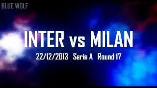 INTER vs MILAN || 22/12/2013