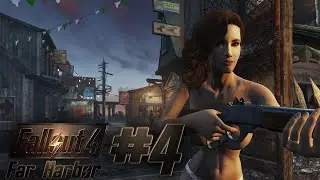 The best story of all | Fallout 4 Far Harbor DLC #4