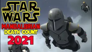 Star Wars Saga Mandalorian Death Count 2021