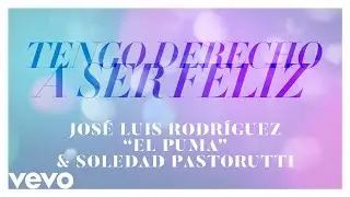 José Luis Rodríguez, Soledad - Tengo Derecho A Ser Felíz (Audio)
