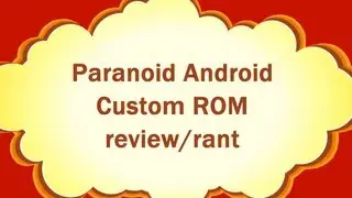 Paranoid Android review/rant
