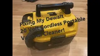 Fix Dewalt 20 Volt Portable Cordless Vaccum DCV580