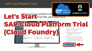 Let's start SAP Cloud Platform (BTP) Trial - Cloud Foundry Environment