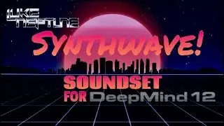 Luke Neptune's Synthwave soundset for Deepmind 12 & 6