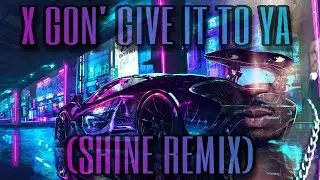 🎵 X GON' GIVE IT TO YA 🎵 (SHINE RK-ONE REMIX) - DMX