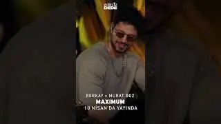 Maximum (Akustik) - Murat Boz & Berkay | 10 NİSAN'DA YAYINDA! 