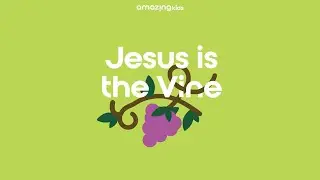 Jesus is the Vine | Animated Bible Story