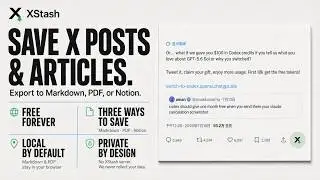 XStash — Save X Posts & Articles to Markdown, PDF, or Notion