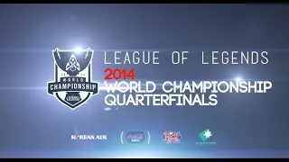LoL 2014 World Championship Quarterfinals Hype Video