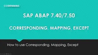 SAP ABAP 7.40/7.50- new syntax - Corresponding, Mapping, Except