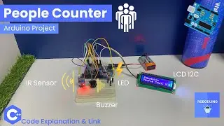 People Counter Arduino UNO Project 👥🔢 using IR Sensor, LCD Display, LED & Buzzer