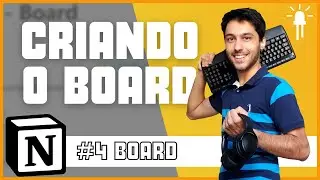 Criando o Board | Scrum no Notion #4