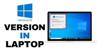 How to See Version in Laptop Windows 10