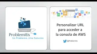 AWS IAM   Personalizar URL de Acceso a la consola
