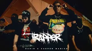 Sahir & Casper Magico - Trapper (Video Oficial)
