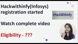 Hackwithinfy (Infosys)  registration started || Watch the  complete video