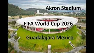 Guadalajara Akron Stadium FIFA World Cup 2026 / Akron Stadium Zapopan / Akron Zapopan Stadium