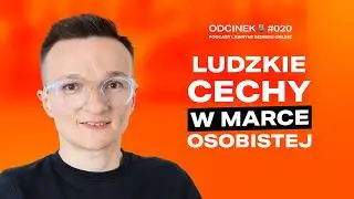 Silna MARKA Osobista - Stwórz Jej Osobowość, Która Się Wyróżnia!