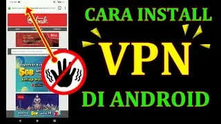 Cara Install VPN di Hp Android