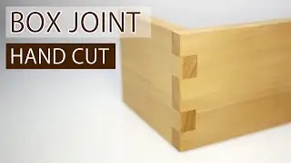 Cutting a Box Joint by Hand | Woodworking Tips for Beginners