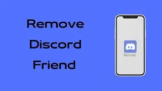How to Remove Friend on Discord | Delete Discord Friends | Unfriend on Discord