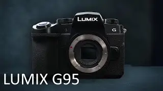 Lumix G95/G90 full Review