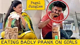 Eating Badly Prank on Cute Girls 