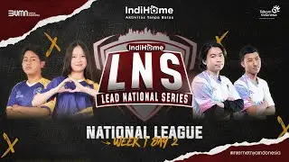 LEAD NATIONAL SERIES 2022 WEEK 1 DAY 2 | GROUP A & GROUP B