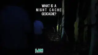 How scary is a night cache 