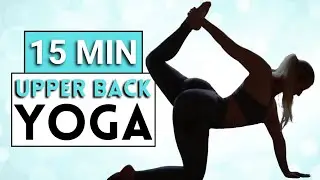 15min Vinyasa for Upper Back Relief