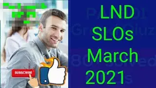 LND SLOs March 2021