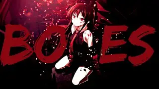 Akame Ga Kill「AMV」Bones