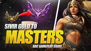 GOLD To MASTERS Sivir Only - ADC Gameplay Guide - The AOE Teamfighting Hypercarry!