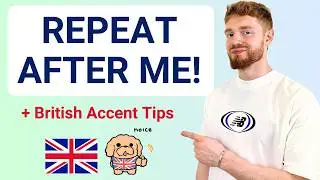 Improve Your British Accent & Speaking Skills! *MODERN RP SHADOWING*