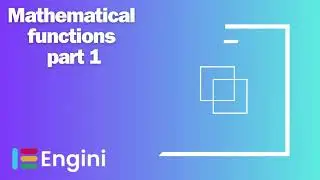 Functions: Mathematical Functions Part 1| Engini.io