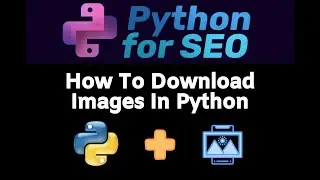 How To Easily Download Images With Python