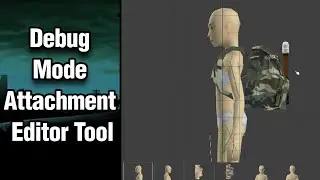 PZ Debug Mode - Attachment Editor Demonstation