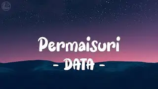 Data - Permaisuri LIRIK (LyricBy)