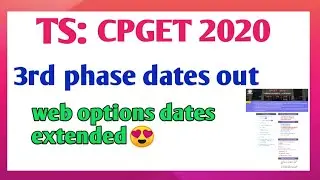TS:CPGET 2020/3rd phase dates out/web options dates extended/editing of web options dates out//