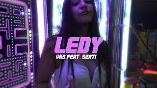 VHS & SENTI - LEDY (prod. MR.G) OFFICIAL VIDEO
