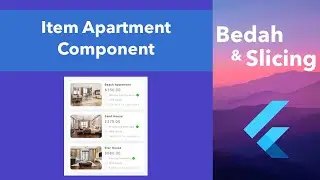 9. Bedah & Slicing UI to Flutter - Item Apartment