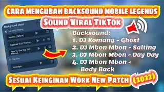 CARA MENGGANTI BACKSOUND LOBBY MOBILE LEGENDS DENGAN LAGU VIRAL TIKTOK | MOBILE LEGENDS NEW PATCH