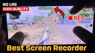 Best No Lag Screen Recorder For BGMI & PUBG | Best Screen Recorder For Android For Gaming |