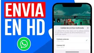 Como ENVIAR FOTOS en HD por Whatsapp | Como MANDAR FOTOS en Alta Calidad por Whatsapp