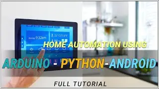 Home Automation Using Arduino+Python+Android - Part01