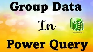 Power Query Group by | Group Data in Power Query in Excel | Power Query | Group by Sum