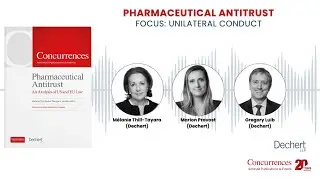 Pharmaceutical Antitrust: Unilateral Conduct